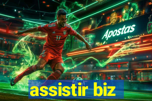 assistir biz